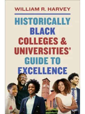 Historically Black Colleges and Universities' Guide to Excellence